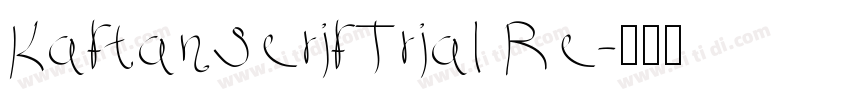 KaftanSerifTrial Re字体转换